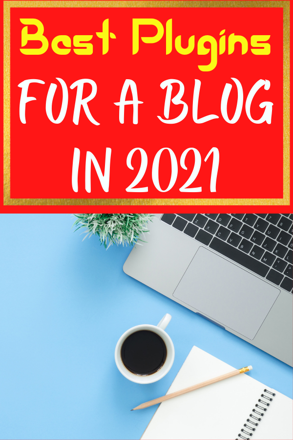 best plugins for a blog in 2021