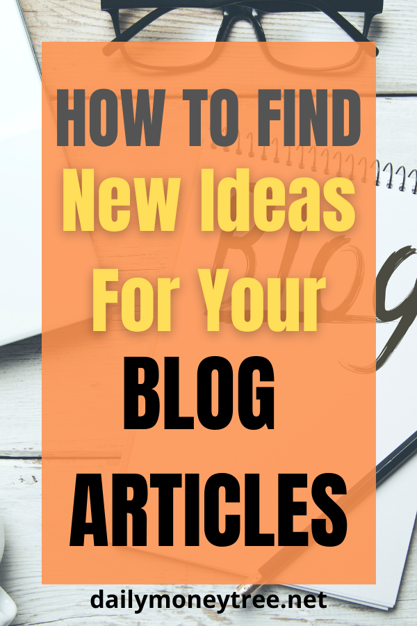 How To Find New Ideas For Your Blog Articles