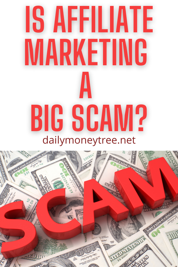 Is Affiliate Marketing a Big Scam