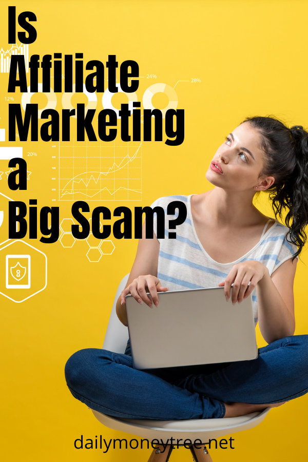 Is Affiliate Marketing a Big Scam