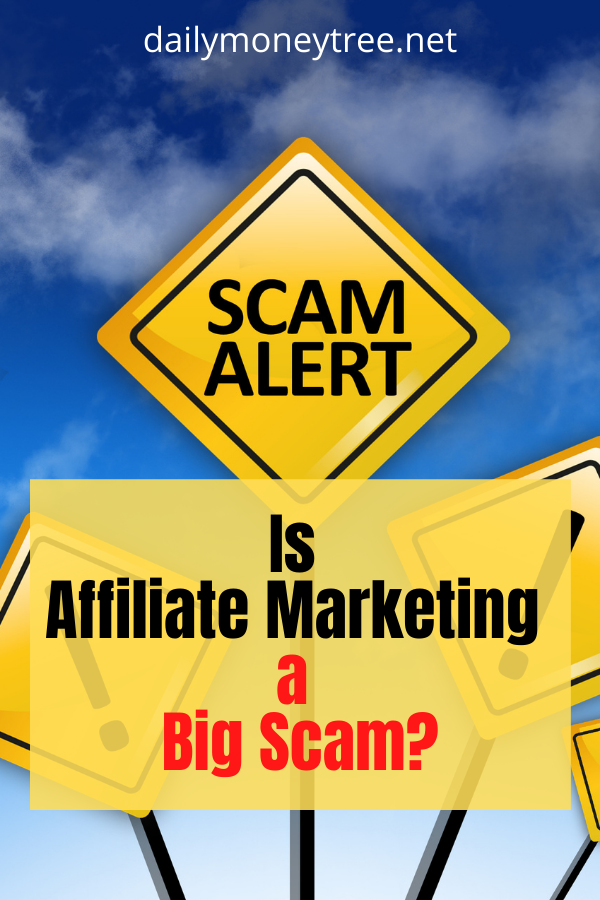 Is Affiliate Marketing a Big Scam