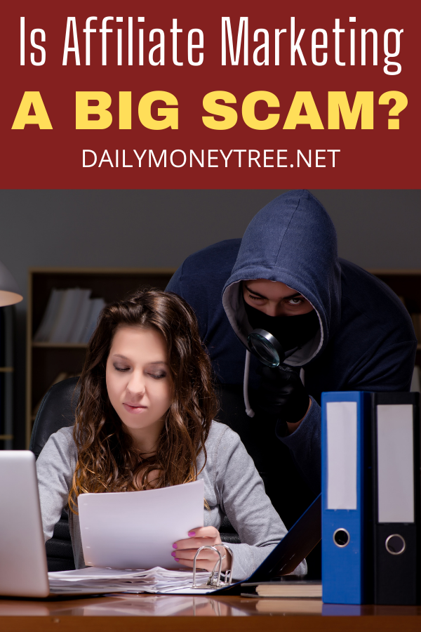 Is Affiliate Marketing a Big Scam