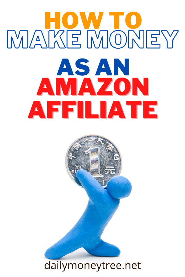 How To Make Money As An Amazon Affiliate