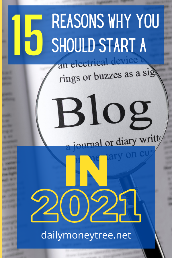 Why You Should Start a Blog in 2021