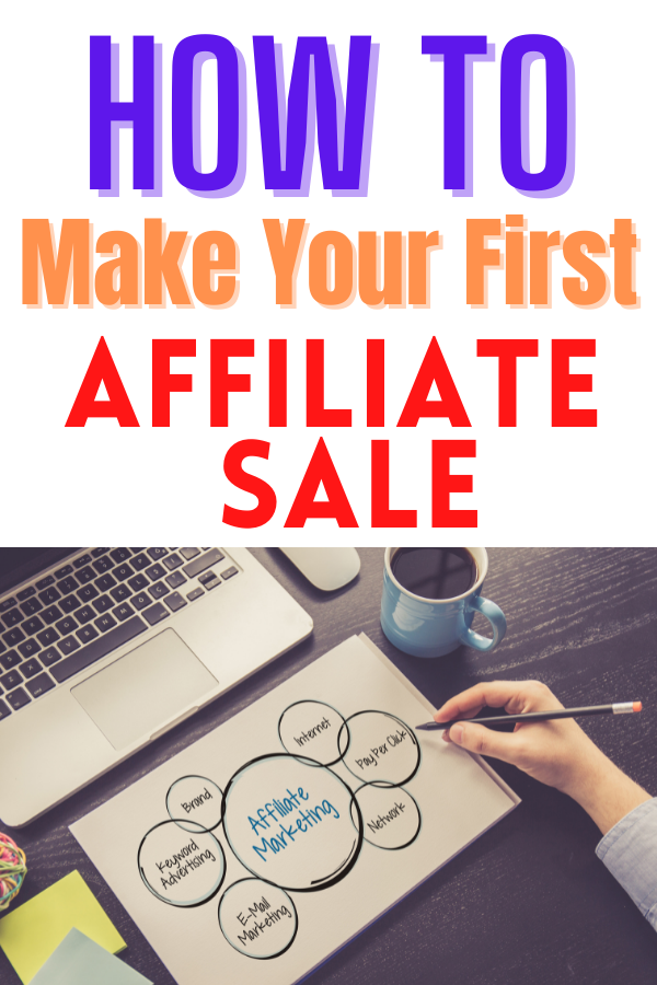 How to Make Your First Affiliate Sale