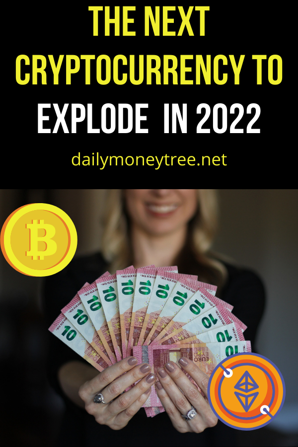 Next Cryptocurrency to Explode 2022