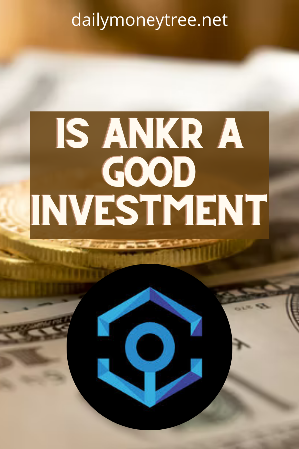 Is Ankr a good investment