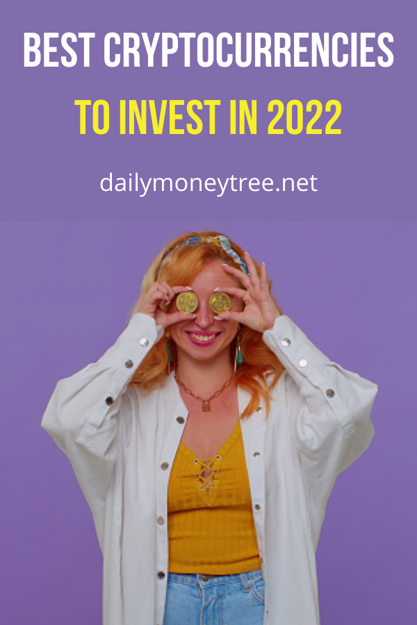 Best cryptocurrencies to invest in 2022