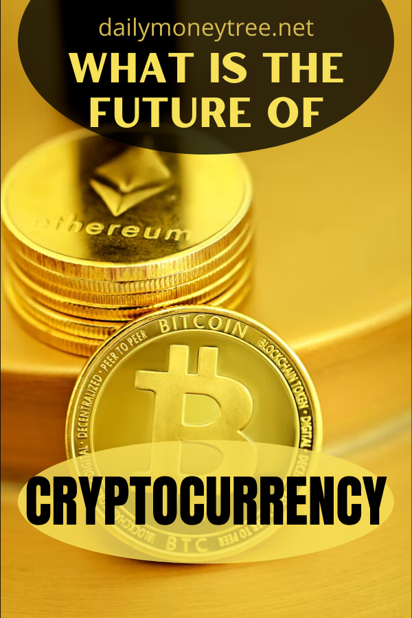 Future of Cryptocurrency